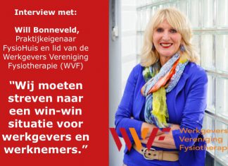 “Wij moeten streven naar een win-win situatie voor werkgevers en werknemers.” Will Bonneveld FysioHuis